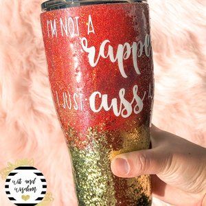 I'm not a rapper, I just cuss a lot 30OZ Tumbler